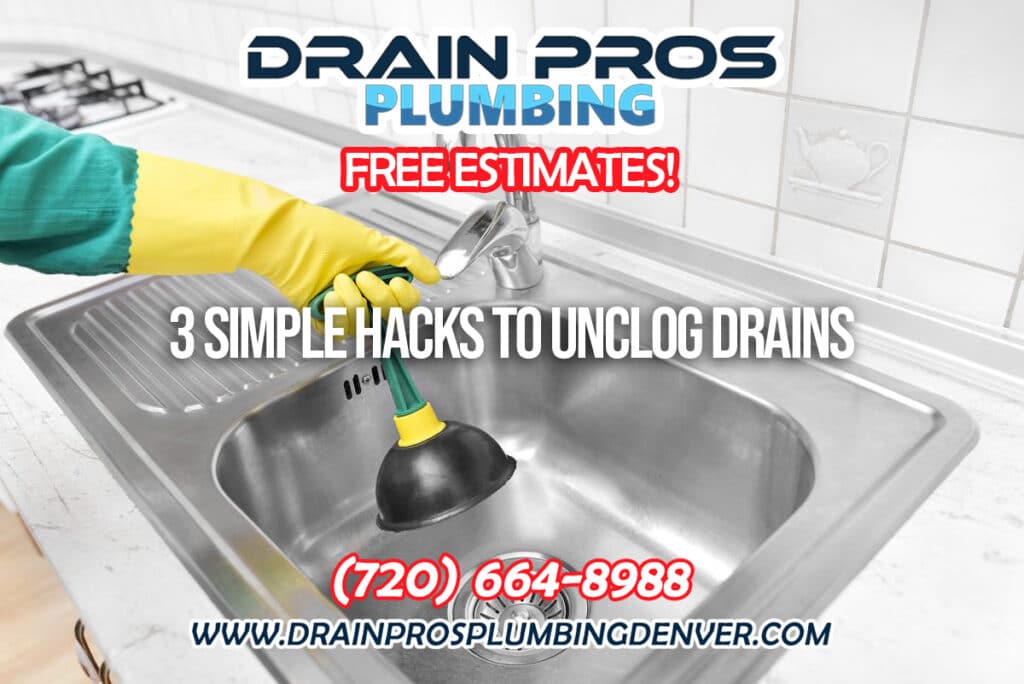 Hacks to Unclog Your Kitchen Drains in Denver Colorado