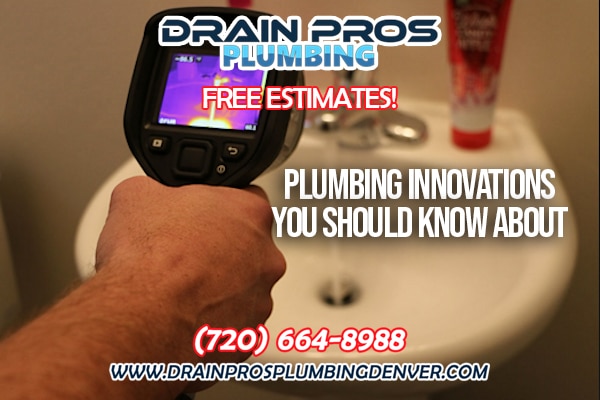 Latests Plumbing Innovations in Denver Colorado