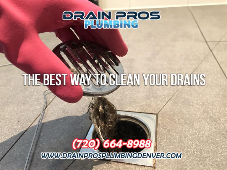 The Best Way To Clean Your Drains in Denver Co ☎️Drain Pros Plumbing