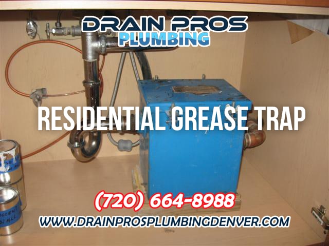 Residential Grase Trap Installation in Denver Colorado