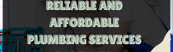 How to Find Reliable and Affordable Plumbing Services in Denver