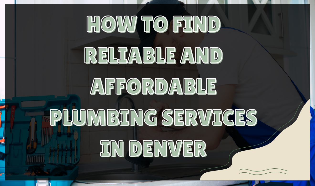 affordable plumbing services Denver