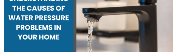 Understanding the Causes of Water Pressure Problems in Your Home