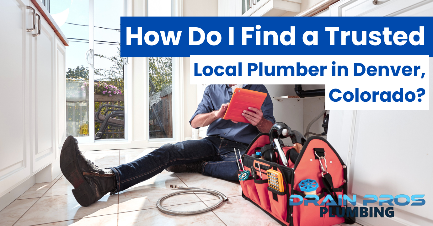 trusted local plumber in Denver
