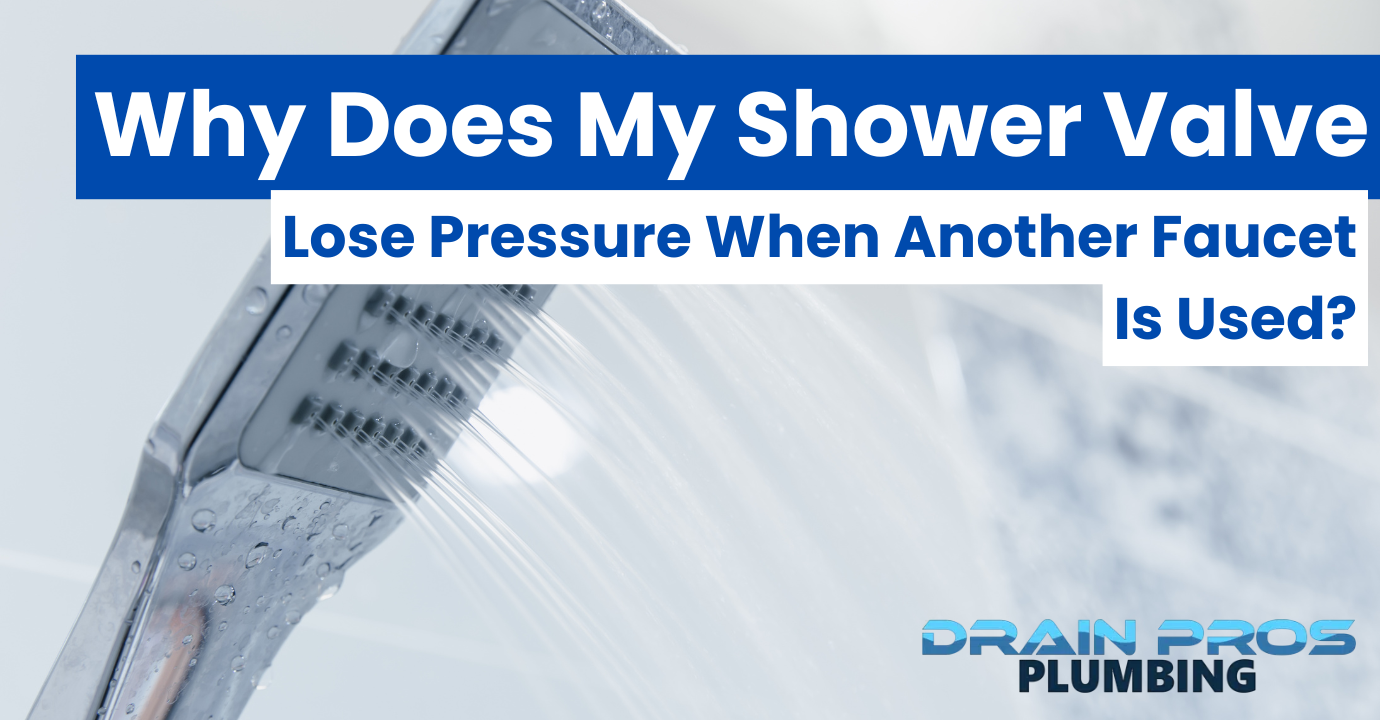 why does my shower valve lose pressure
